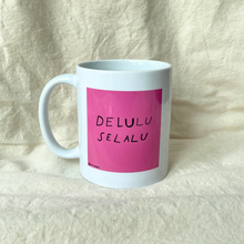 Delulu Selalu Mug
