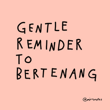Gentle Reminder To Bertenang Sticker