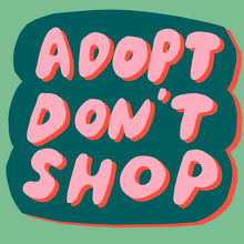 Adopt Don't Shop Sticker