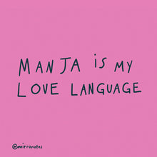Manja Is My Love Language Sticker