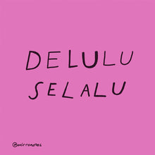 Delulu Selalu Sticker