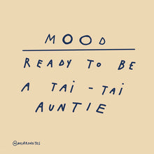 Ready To Be a Tai-Tai Auntie Sticker