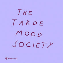 The Takde Mood Society Sticker